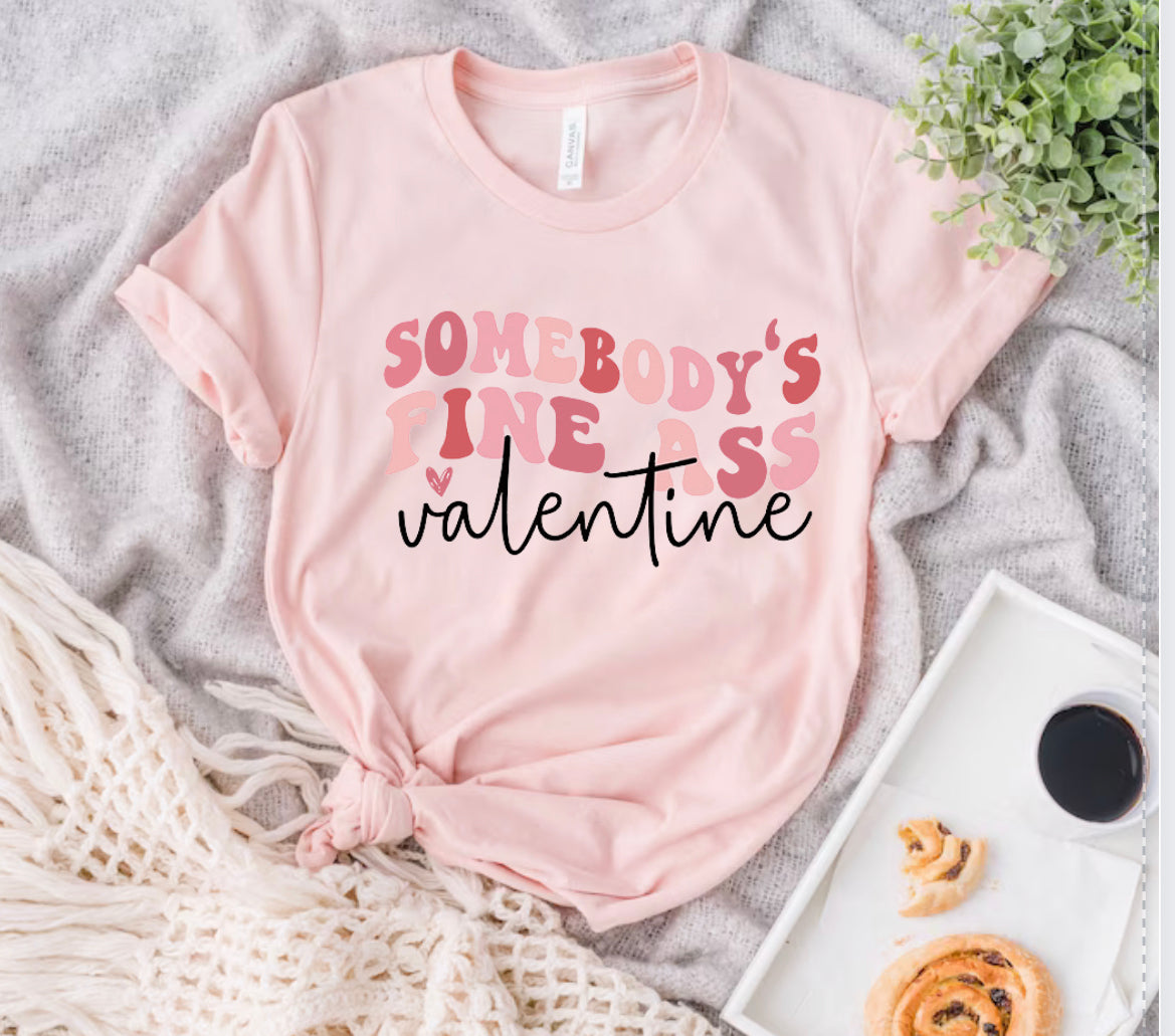 Somebody’s Fine Ass Valentine