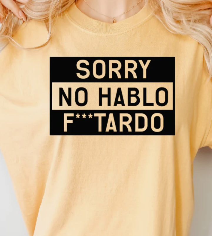Sorry No Hablo…
