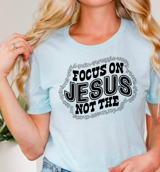 Focus on Jesus