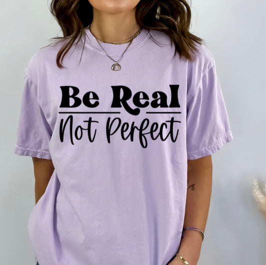 Be Real not perfect